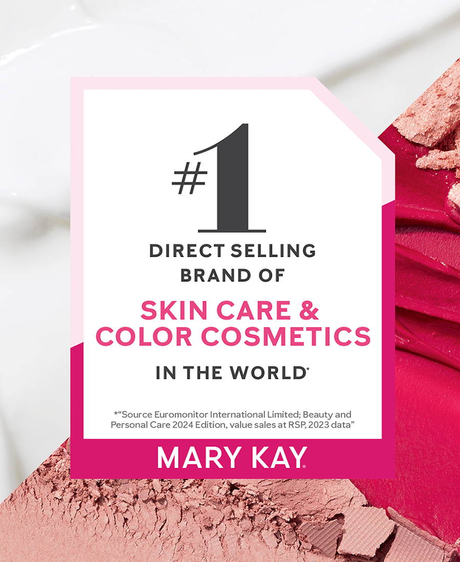 Mary Kay #1 Selling Brand in the World